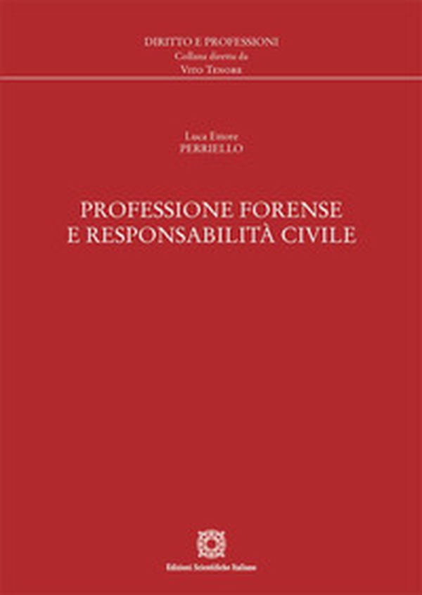 Professione forense e responsabilità civile - Librerie.coop Professione forense e responsabilità civile - Librerie.coop