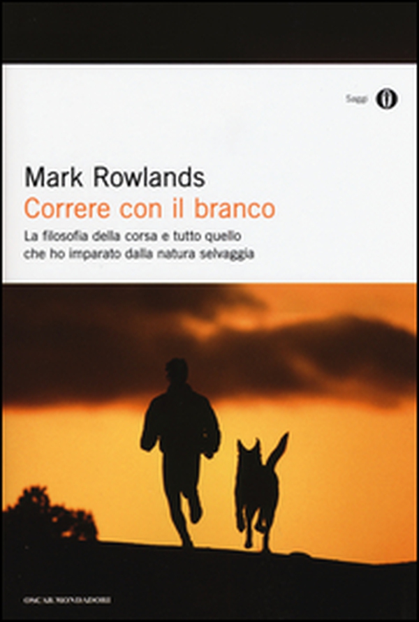 Correre con il branco. La filosofia della corsa e tutto quello che ho imparato dalla natura selvaggia - Librerie.coop Correre con il branco. La filosofia della corsa e tutto quello che ho imparato dalla natura selvaggia - Librerie.coop
