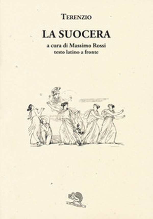 La suocera. Testo latino a fronte - Librerie.coop La suocera. Testo latino a fronte - Librerie.coop