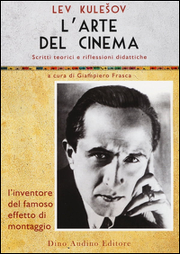 L'arte del cinema. Scritti teorici e riflessioni didattiche - Librerie.coop L'arte del cinema. Scritti teorici e riflessioni didattiche - Librerie.coop