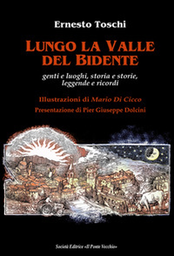 Lungo la valle del Bidente. Genti e luoghi, storia e storie, leggende e ricordi - Librerie.coop Lungo la valle del Bidente. Genti e luoghi, storia e storie, leggende e ricordi - Librerie.coop