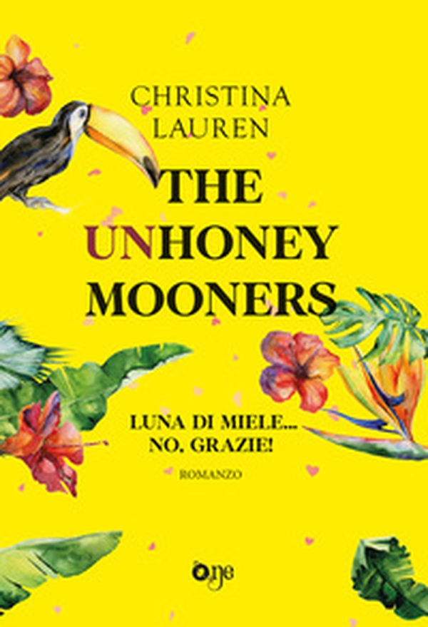 The unhoneymooners. Luna di miele... no, grazie! - Librerie.coop The unhoneymooners. Luna di miele... no, grazie! - Librerie.coop