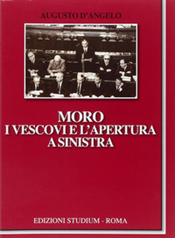 Moro, i vescovi e l'apertura a Sinistra - Librerie.coop Moro, i vescovi e l'apertura a Sinistra - Librerie.coop