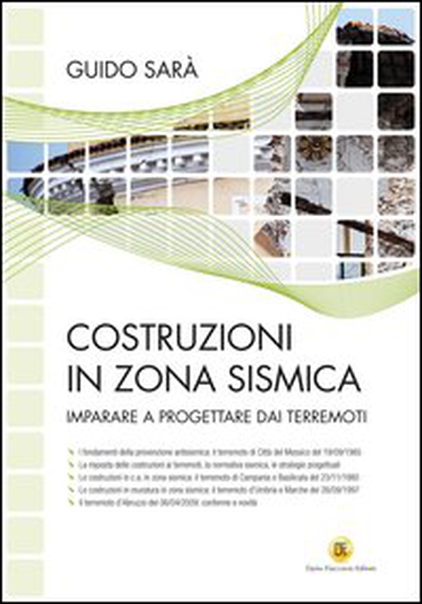 Costruzioni in zona sismica. Imparare a progettare dai terremoti - Librerie.coop Costruzioni in zona sismica. Imparare a progettare dai terremoti - Librerie.coop
