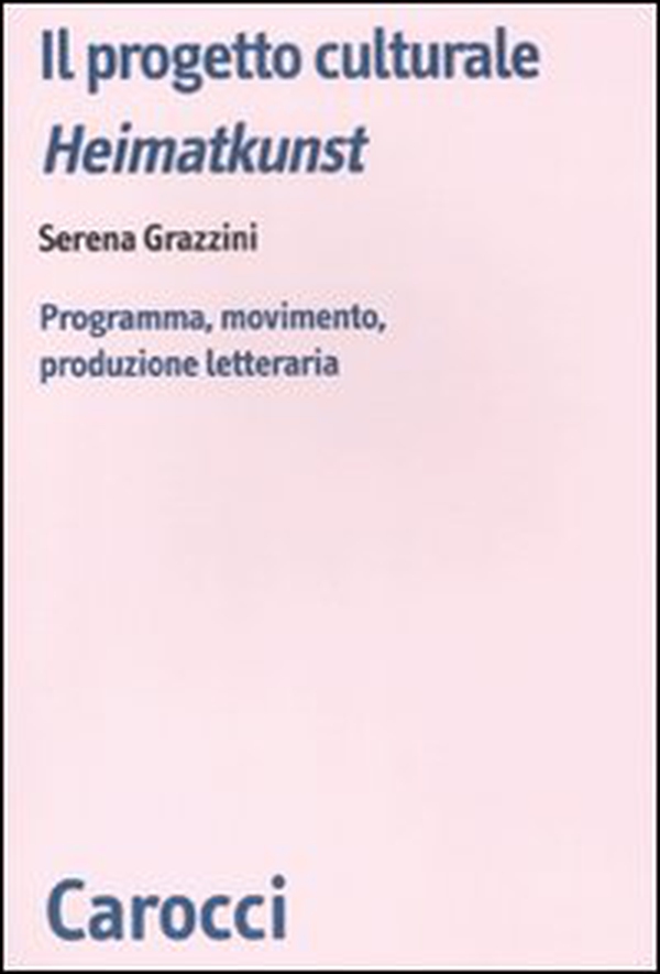 Il progetto culturale Heimatkunst. Programma, movimento, produzione letteraria - Librerie.coop Il progetto culturale Heimatkunst. Programma, movimento, produzione letteraria - Librerie.coop
