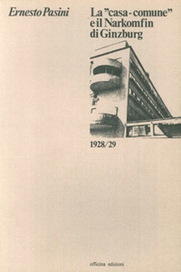 La Casa comune e il Narkomfin di Ginzburg (1928-29) - Librerie.coop La Casa comune e il Narkomfin di Ginzburg (1928-29) - Librerie.coop