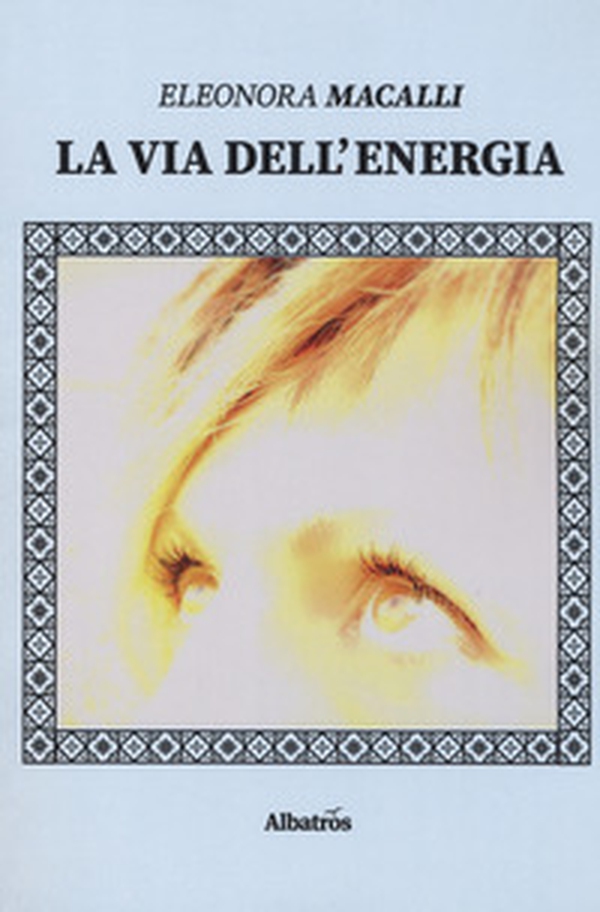La via dell'energia - Librerie.coop La via dell'energia - Librerie.coop