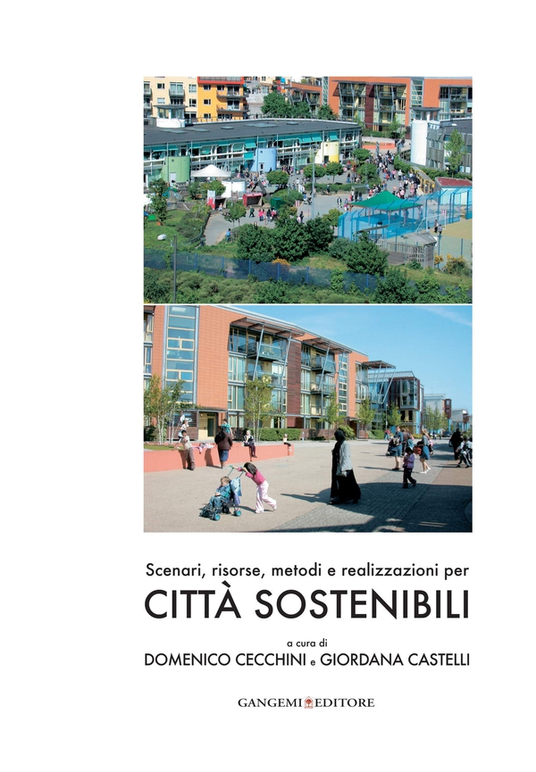Scenari, risorse, metodi e realizzazioni per città sostenibili - Librerie.coop Scenari, risorse, metodi e realizzazioni per città sostenibili - Librerie.coop