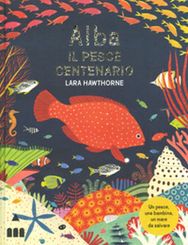 Alba il pesce centenario - Librerie.coop Alba il pesce centenario - Librerie.coop