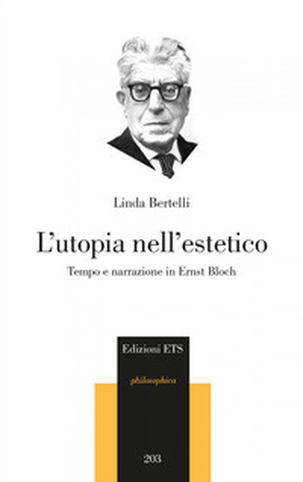 L'utopia nell'estetico. Tempo e narrazione in Ernst Bloch - Librerie.coop L'utopia nell'estetico. Tempo e narrazione in Ernst Bloch - Librerie.coop