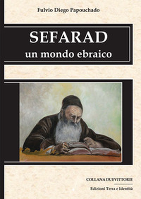 Sefarad. Un mondo ebraico - Librerie.coop Sefarad. Un mondo ebraico - Librerie.coop