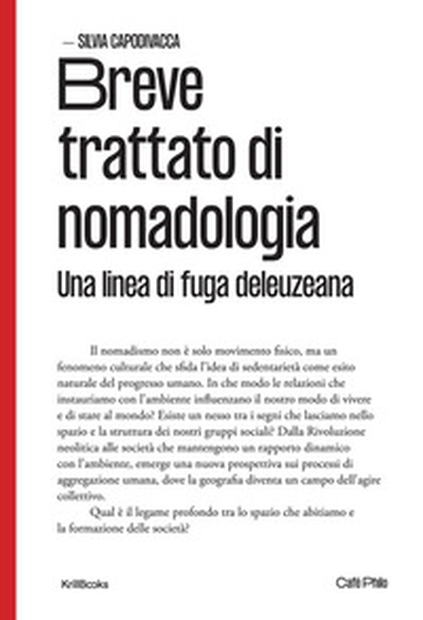 Breve trattato di nomadologia. Una linea di fuga deleuziana - Librerie.coop Breve trattato di nomadologia. Una linea di fuga deleuziana - Librerie.coop