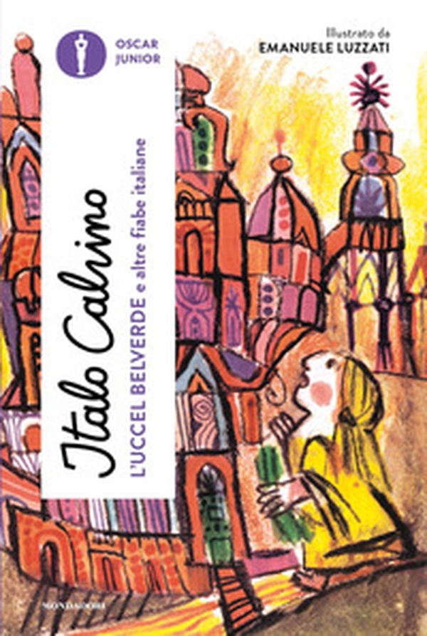 L'Uccel Belverde e altre fiabe italiane - Librerie.coop L'Uccel Belverde e altre fiabe italiane - Librerie.coop