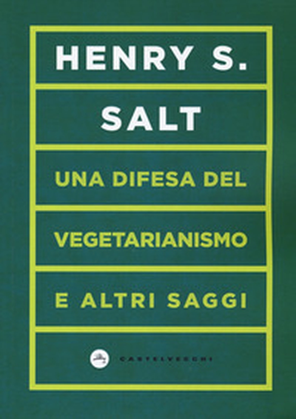 Una difesa del vegetarianismo e altri saggi - Librerie.coop Una difesa del vegetarianismo e altri saggi - Librerie.coop