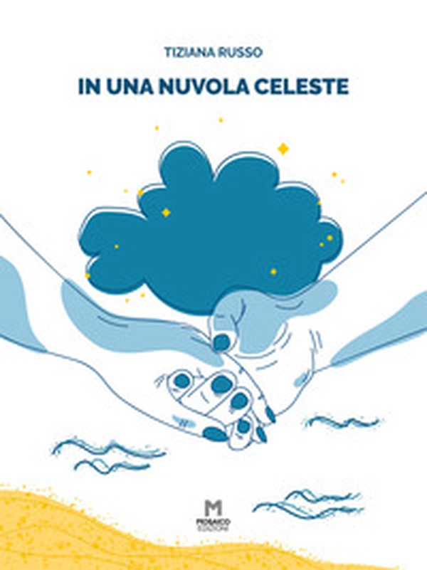 In una nuvola celeste - Librerie.coop In una nuvola celeste - Librerie.coop