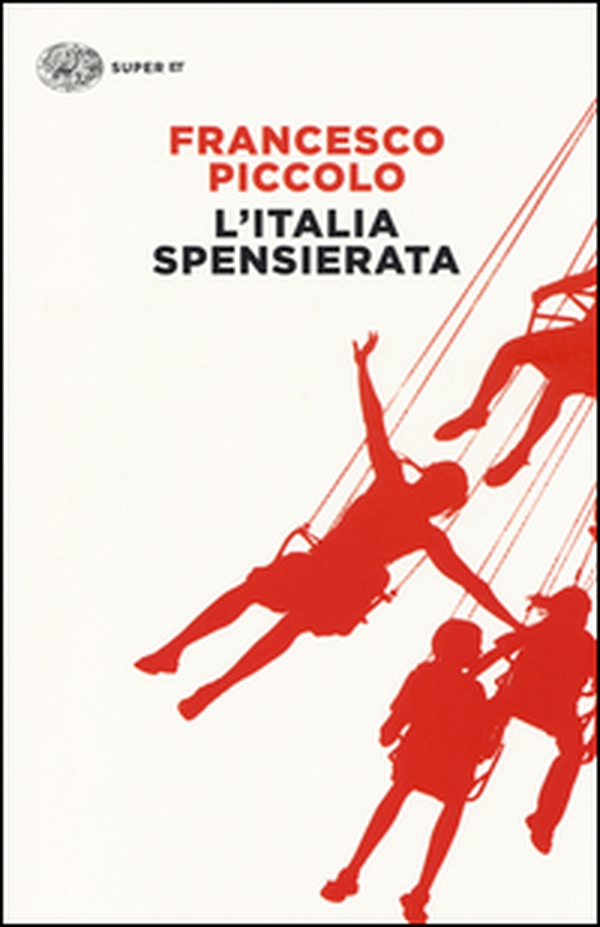 L'Italia spensierata - Librerie.coop L'Italia spensierata - Librerie.coop