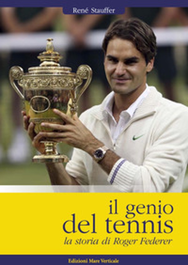 Il genio del tennis, la storia di Roger Federer - Librerie.coop Il genio del tennis, la storia di Roger Federer - Librerie.coop