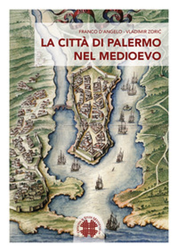 La città di Palermo nel Medioevo - Librerie.coop La città di Palermo nel Medioevo - Librerie.coop