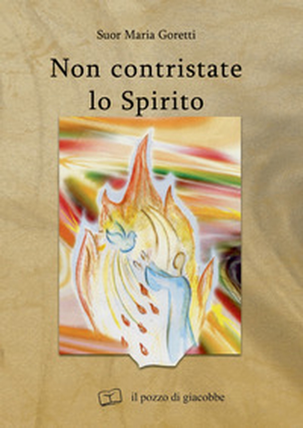 Non contristate lo Spirito - Librerie.coop Non contristate lo Spirito - Librerie.coop