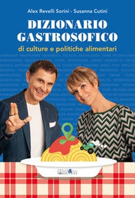 Dizionario gastrosofico di culture e politiche alimentari - Librerie.coop