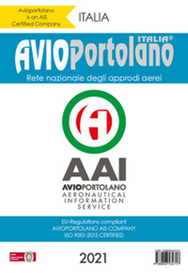 Avioportolano Italia 2021. Rete nazionale degli approdi aerei - Librerie.coop Avioportolano Italia 2021. Rete nazionale degli approdi aerei - Librerie.coop