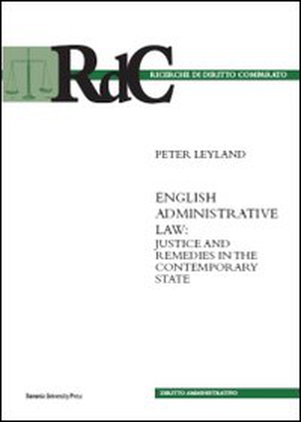 English administrative law. Justice and remedies in the contemporary state - Librerie.coop English administrative law. Justice and remedies in the contemporary state - Librerie.coop
