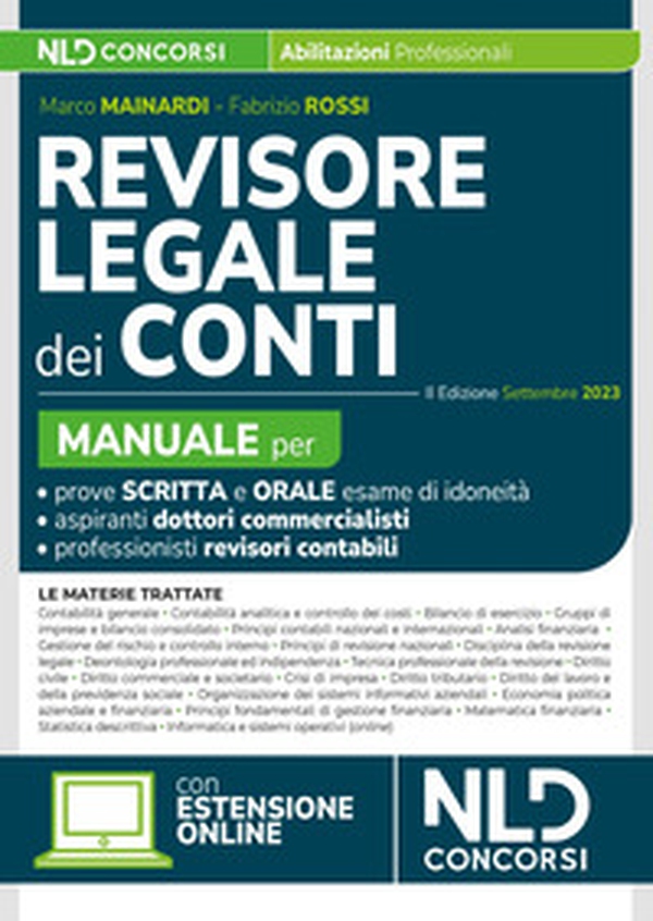 Revisore legale dei Conti. Manuale per la prova scritta e orale 2023-2024. Esame di abilitazione - Librerie.coop Revisore legale dei Conti. Manuale per la prova scritta e orale 2023-2024. Esame di abilitazione - Librerie.coop