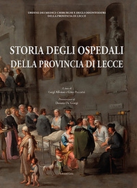 Storia degli ospedali della provincia di Lecce - Librerie.coop