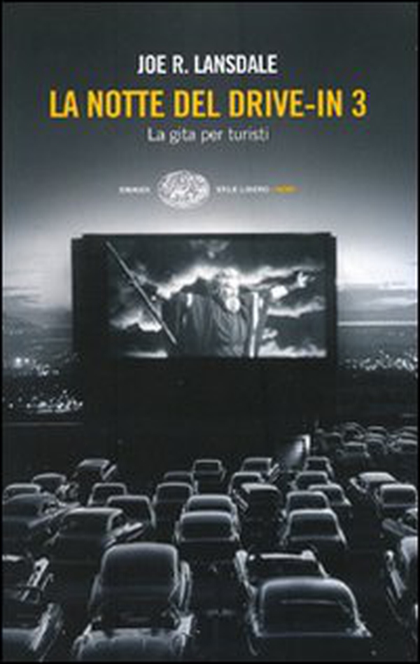 La notte del drive-in 3. La gita per turisti - Librerie.coop La notte del drive-in 3. La gita per turisti - Librerie.coop