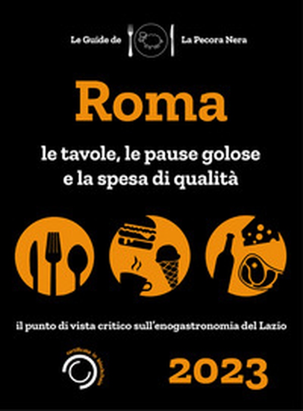 Roma de La Pecora Nera 2023. Ristoranti, pause golose e spesa di qualità - Librerie.coop Roma de La Pecora Nera 2023. Ristoranti, pause golose e spesa di qualità - Librerie.coop