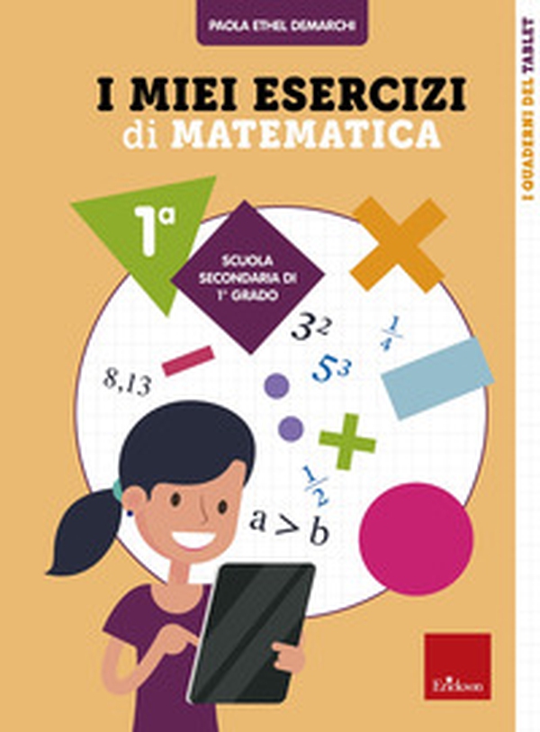 I miei esercizi di matematica. Classe 1° - Librerie.coop I miei esercizi di matematica. Classe 1° - Librerie.coop