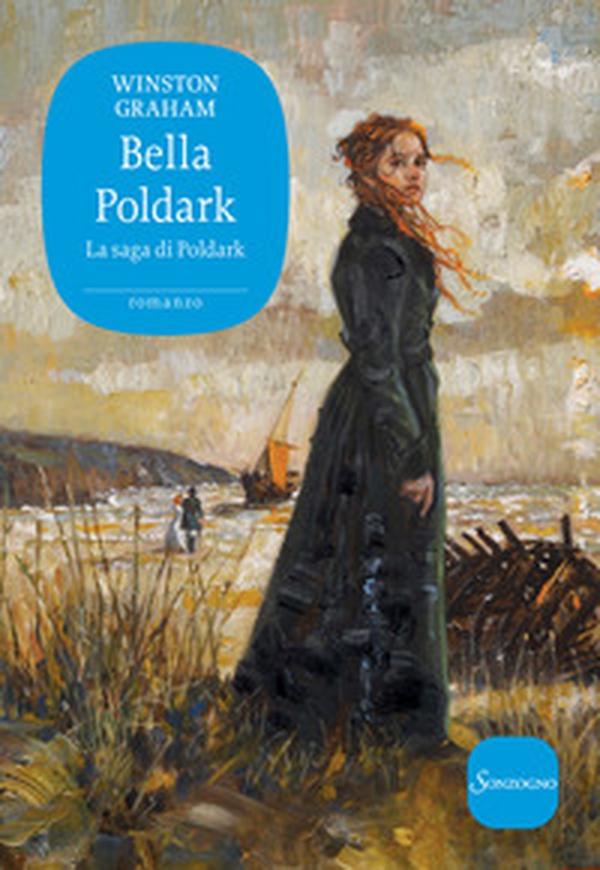 Bella Poldark. La saga di Poldark - Vol. 12 - Librerie.coop Bella Poldark. La saga di Poldark - Vol. 12 - Librerie.coop