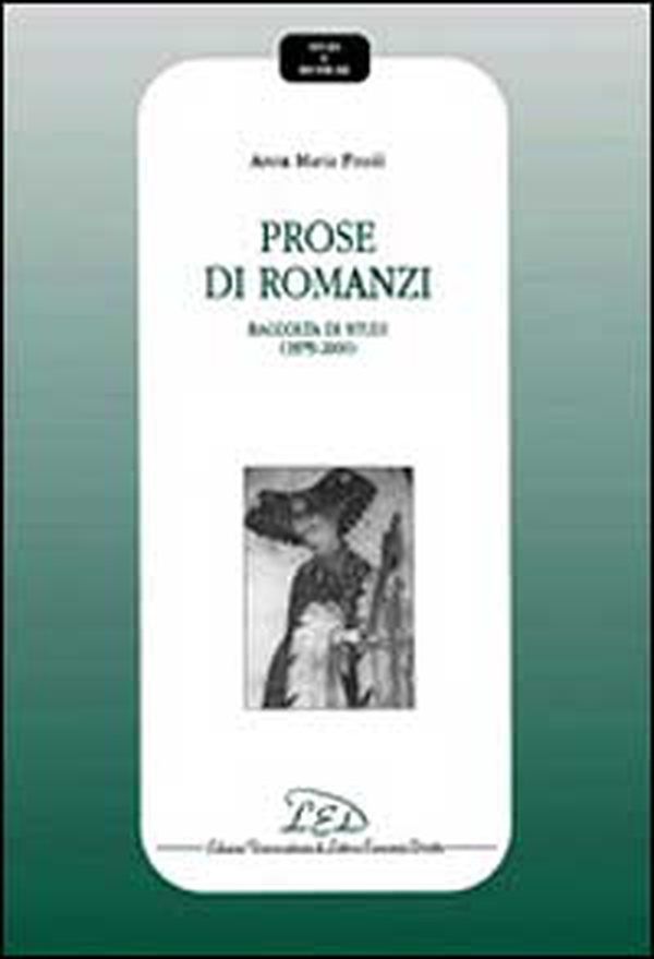 Prose di romanzi. Raccolta di studi (1979-2000) - Librerie.coop Prose di romanzi. Raccolta di studi (1979-2000) - Librerie.coop