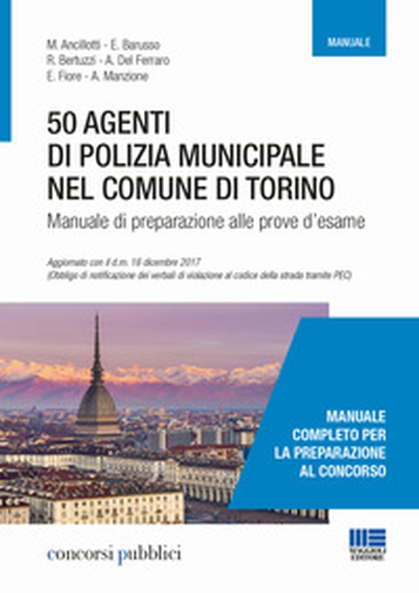 50 agenti di polizia municipale nel Comune di Torino. Manuale di preparazione alle prove d'esame - Librerie.coop 50 agenti di polizia municipale nel Comune di Torino. Manuale di preparazione alle prove d'esame - Librerie.coop