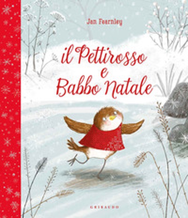 Il pettirosso e Babbo Natale - Librerie.coop Il pettirosso e Babbo Natale - Librerie.coop
