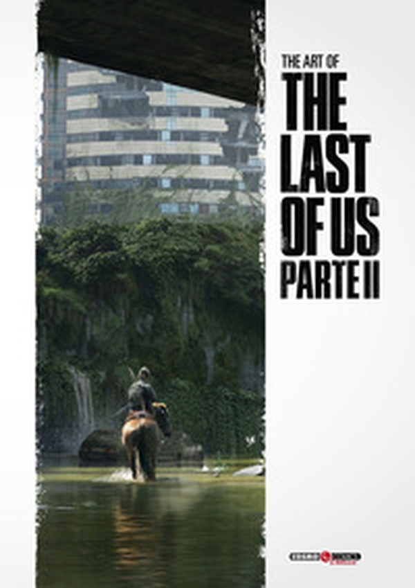 The art of The last of us. Parte II - Librerie.coop The art of The last of us. Parte II - Librerie.coop