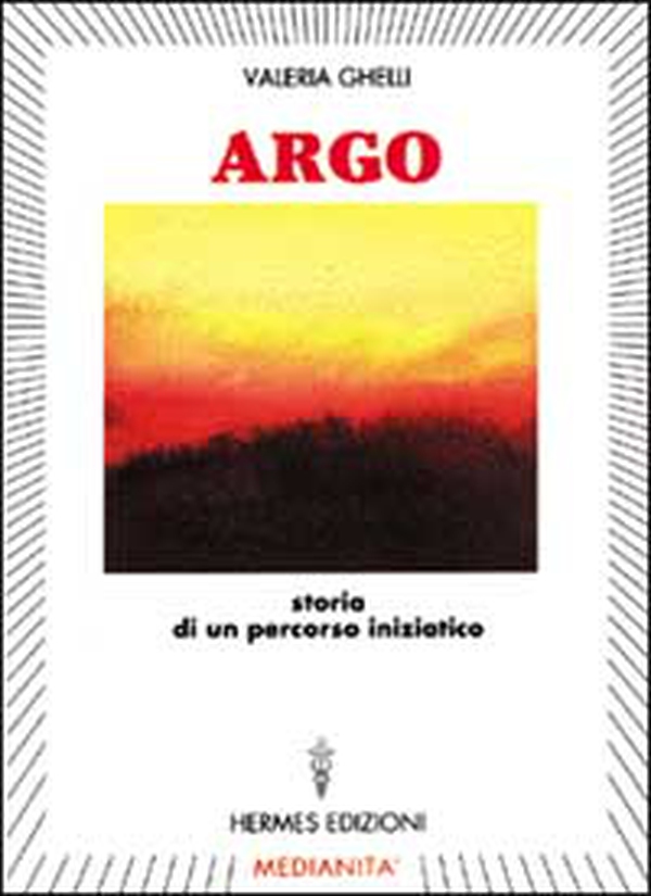 Argo. Storia di un percorso iniziatico - Librerie.coop Argo. Storia di un percorso iniziatico - Librerie.coop