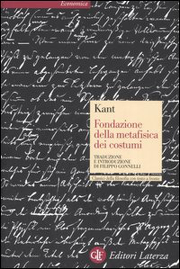 Fondazione della metafisica dei costumi. Testo tedesco a fronte - Librerie.coop Fondazione della metafisica dei costumi. Testo tedesco a fronte - Librerie.coop