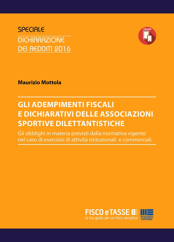 Adempimenti fiscali e dichiarativi delle ASD - Librerie.coop Adempimenti fiscali e dichiarativi delle ASD - Librerie.coop