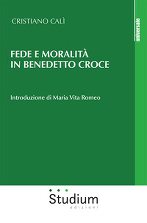 Fede e moralità in Benedetto Croce - Librerie.coop Fede e moralità in Benedetto Croce - Librerie.coop