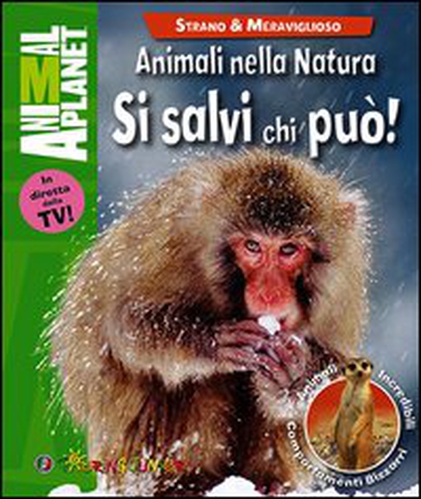 Animali nella natura. Si salvi chi può! - Librerie.coop Animali nella natura. Si salvi chi può! - Librerie.coop