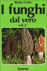 I funghi dal vero - Vol. 2 - Librerie.coop