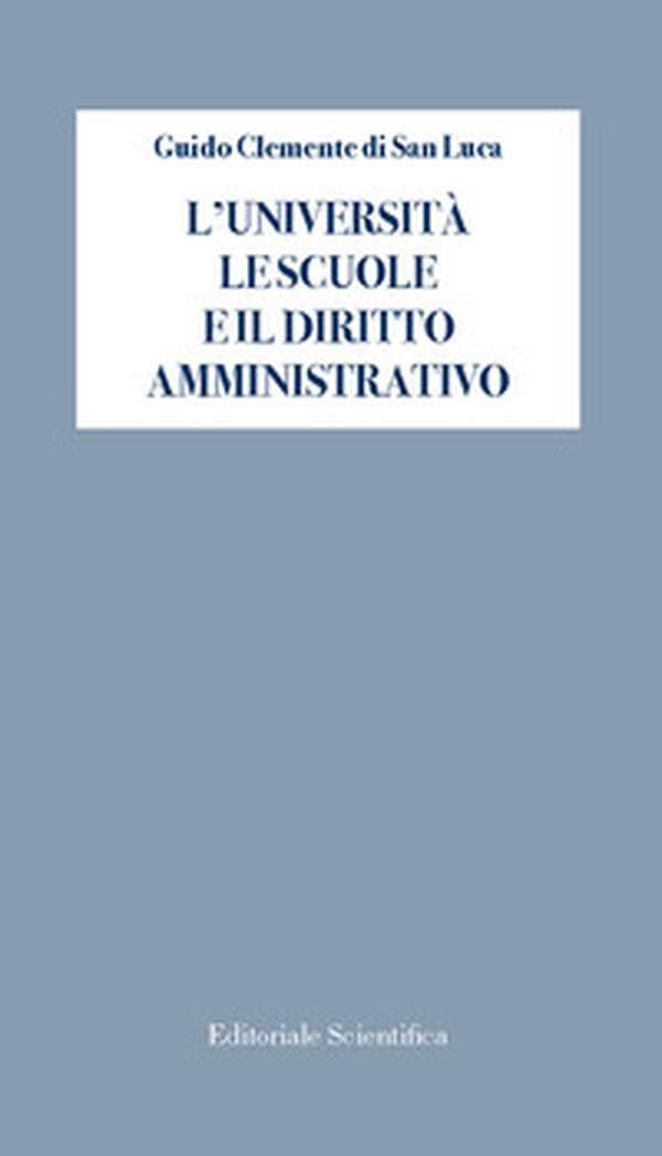 L'università le scuole e il diritto amministrativo - Librerie.coop L'università le scuole e il diritto amministrativo - Librerie.coop