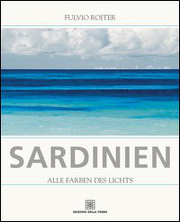 Sardinien. Alle farben des lichts - Librerie.coop Sardinien. Alle farben des lichts - Librerie.coop