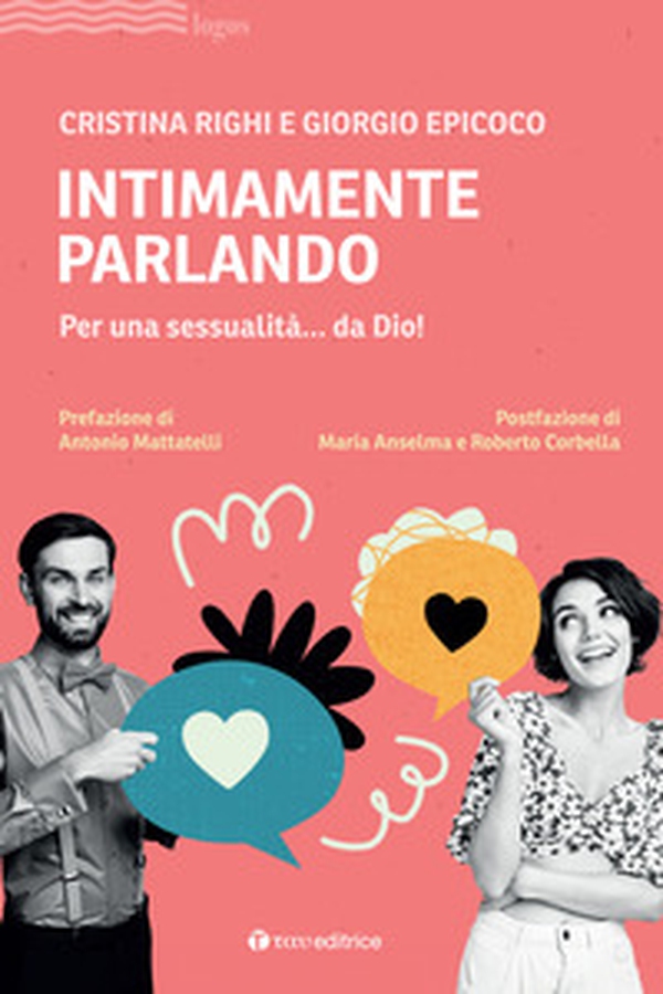 Intimamente parlando. Per una sessualità... da Dio! - Librerie.coop Intimamente parlando. Per una sessualità... da Dio! - Librerie.coop