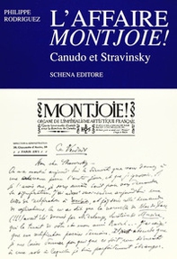 L'affaire Montjoie! Canudo et Stravinsky - Librerie.coop
