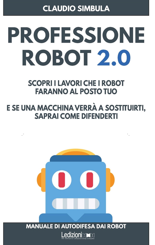 Professione Robot 2.0 - Librerie.coop Professione Robot 2.0 - Librerie.coop