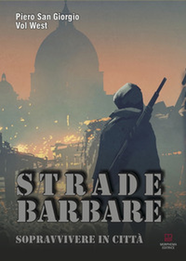 Strade barbare. Sopravvivere in città - Librerie.coop Strade barbare. Sopravvivere in città - Librerie.coop