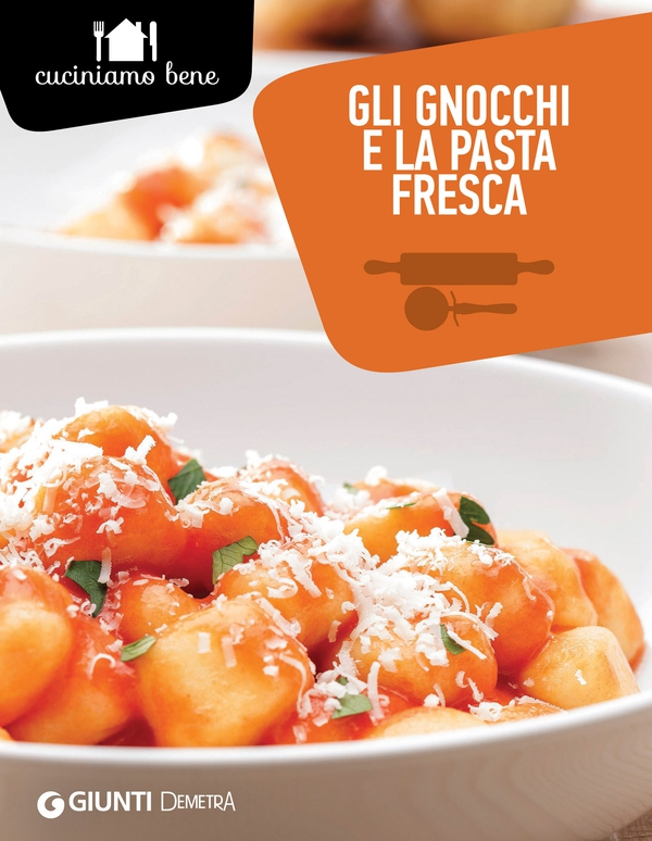 Gli gnocchi e la pasta fresca - Librerie.coop Gli gnocchi e la pasta fresca - Librerie.coop