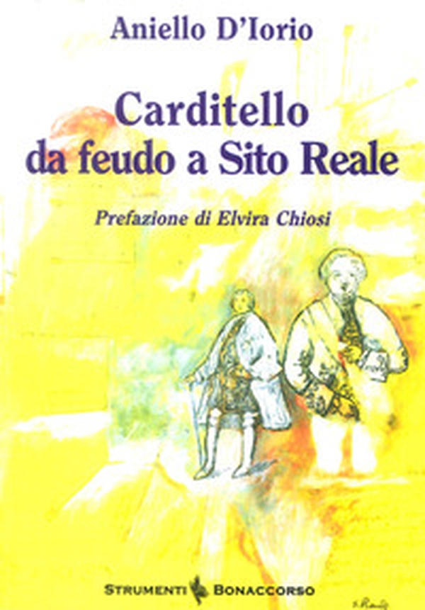Carditello da feudo a sito reale - Librerie.coop Carditello da feudo a sito reale - Librerie.coop